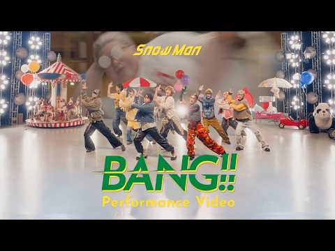 Snow Man 'BANG!!' Performance Video