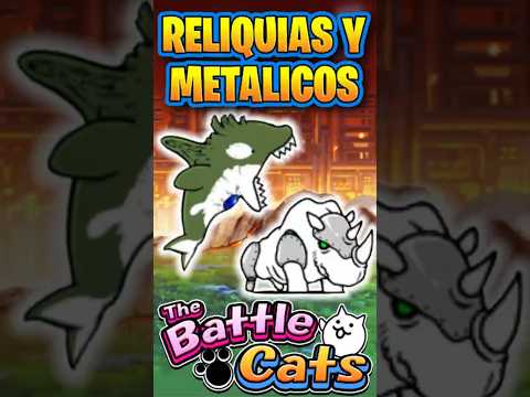 Reliquias Y Metalicos | The Battle Cats thebattlecats battl… サムネイル