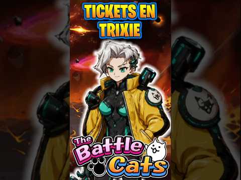 Tirando Tickers Buscando A Trixie En The Battle Cats thebat…