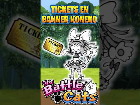 Tirando Tickets En Banner De Koneko | The Battle Cats theba…